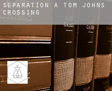 Séparation à  Tom Johns Crossing