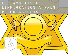 Les avocats de l'immigration à  Palm Beach Gardens