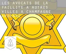 Les avocats de la faillite à Autres Villes à Champagne-Ardenne