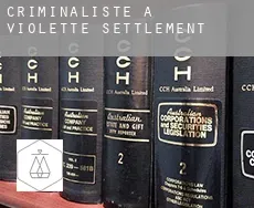 Criminaliste à  Violette Settlement