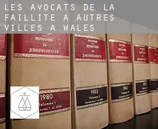 Les avocats de la faillite à  Autres Villes à Wales