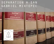 Séparation à  San Gabriel Mixtepec