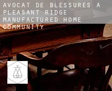 Avocat de blessures à Pleasant Ridge Manufactured Home Community