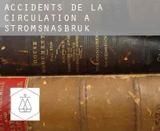 Accidents de la circulation à  Strömsnäsbruk