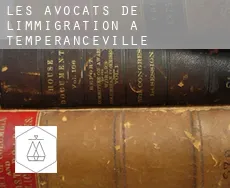 Les avocats de l'immigration à  Temperanceville