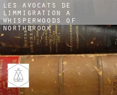 Les avocats de l'immigration à  Whisperwoods of Northbrook
