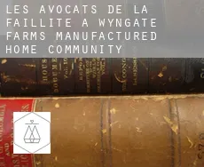 Les avocats de la faillite à  Wyngate Farms Manufactured Home Community