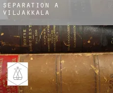Séparation à  Viljakkala