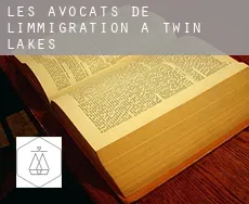 Les avocats de l'immigration à  Twin Lakes