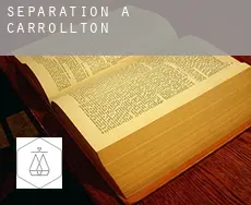 Séparation à  Carrollton