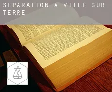 Séparation à  Ville-sur-Terre