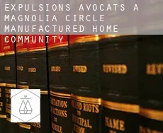 Expulsions avocats à  Magnolia Circle Manufactured Home Community