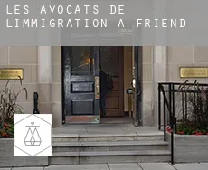 Les avocats de l'immigration à  Friend