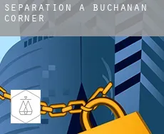 Séparation à Buchanan Corner