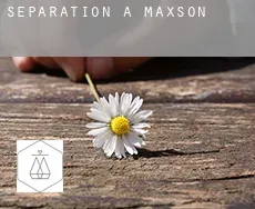 Séparation à  Maxson