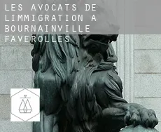 Les avocats de l'immigration à Bournainville-Faverolles