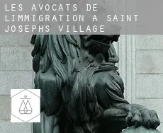 Les avocats de l'immigration à  Saint Josephs Village