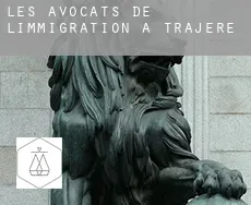 Les avocats de l'immigration à  Trajere