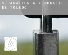 Séparation à  Almonacid de Toledo