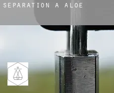 Séparation à  Aloe