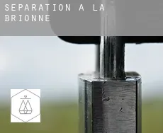 Séparation à  La Brionne