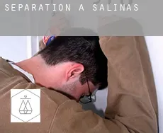 Séparation à  Salinas