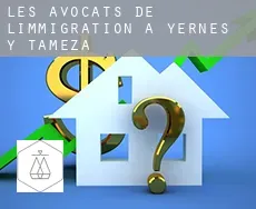 Les avocats de l'immigration à  Yernes y Tameza