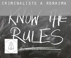 Criminaliste à  Roraima