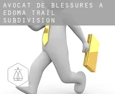 Avocat de blessures à  Edoma Trail Subdivision