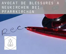 Avocat de blessures à Neukirchen bei Pfarrkirchen