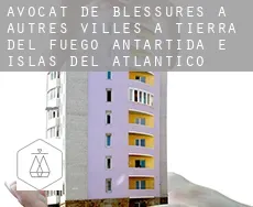 Avocat de blessures à  Autres Villes à Tierra del Fuego, Antartida e Islas del Atlantico Sur