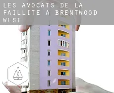 Les avocats de la faillite à  Brentwood West