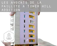 Les avocats de la faillite à  Tower Hill Addition