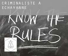 Criminaliste à  Échavanne