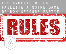 Les avocats de la faillite à  Notre-Dame-de-Bon-Secours-Partie-Nord