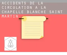 Accidents de la circulation à  La Chapelle-Blanche-Saint-Martin