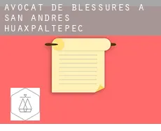 Avocat de blessures à  San Andrés Huaxpaltepec