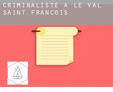 Criminaliste à  Le Val-Saint-François