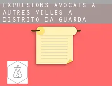 Expulsions avocats à  Autres Villes à Distrito da Guarda