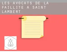 Les avocats de la faillite à  Saint-Lambert
