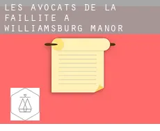Les avocats de la faillite à Williamsburg Manor
