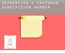 Séparation à  Eastwood Subdivision Number 3