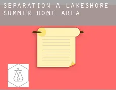 Séparation à Lakeshore Summer Home Area