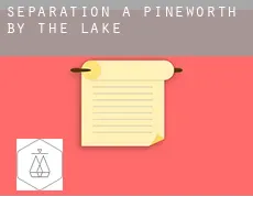 Séparation à  Pineworth by the Lake