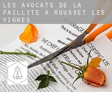 Les avocats de la faillite à  Rousset-les-Vignes