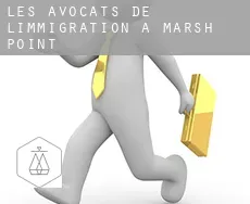 Les avocats de l'immigration à  Marsh Point