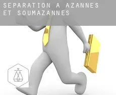 Séparation à  Azannes-et-Soumazannes