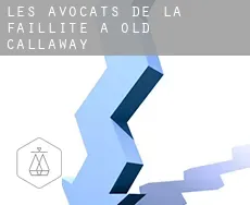 Les avocats de la faillite à  Old Callaway