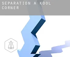 Séparation à  Kool Corner
