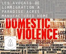 Les avocats de l'immigration à  Paradise Acres Manufactured Home Community